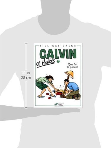 Calvin Et Hobbes: Que Fait LA Police: Calvin &