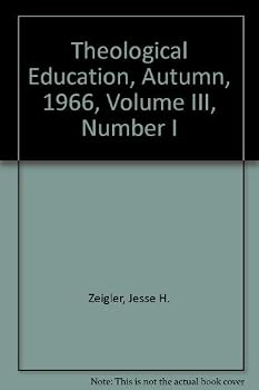 Paperback Theological Education, Autumn, 1966, Volume III, Number I Book