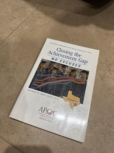 Closing the Achievement Gap: No Excuses