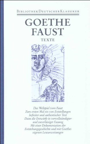 Sämtliche Werke. Briefe, Tagebücher und Gespräche. 40 in 45 Bänden in 2 Abteilungen: 1. Abteilung: Sämtliche Werke. Band 7: Faust. Texte. Kommentare. Zwei Bände