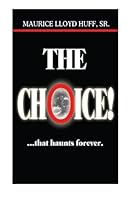 The Choice That Haunts Forever 0978572602 Book Cover