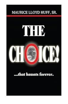 Paperback The Choice That Haunts Forever Book