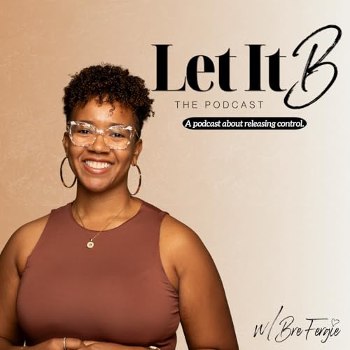 Let It B The Podcast Titelbild