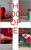 THE BOOK OF RED: 30 RED THINGS