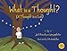 What Is a Thought?