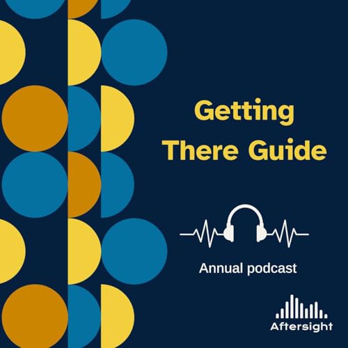 Getting There Guide Podcast Por Aftersight arte de portada