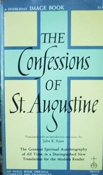 Mass Market Paperback The Confessions of St. Augustine (DOUBLEDAY IMAGE, D101) Book
