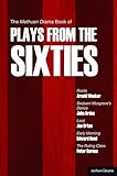 The Methuen Drama Book of Plays from the Sixties: Roots; Serjeant Musgrave's Dance; Loot; Early Morning; The Ruling Class (Play Anthologies)