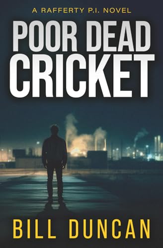 Poor Dead Cricket (Rafferty P.I.)
