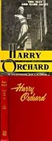 Harry Orchard: The Man God Made Again B0006ATA4G Book Cover