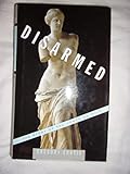Disarmed: The Story of the Venus de Milo