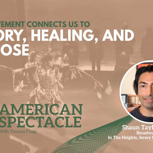 American Spectacle: Dancing Through Identity with Shaun Taylor-Corbett