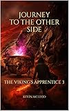 The Viking's Apprentice III: Journey to the Other Side
