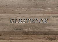 Guest Book: Guest Book for Vacation Home - 150 Pages - Wood Edition 173071854X Book Cover