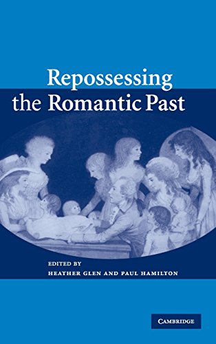 Repossessing the Romantic Past view 2