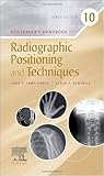 Bontrager's Textbook of Radiographic Positioning and Related Anatomy