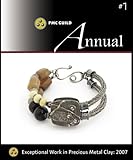  PMC Guild Annual, Volume 1 by Jeanette Landenwitch, et. al. (2007) Paperback