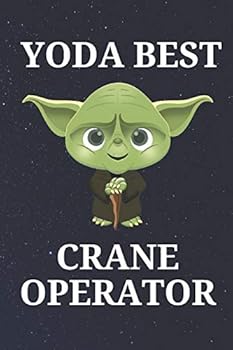 Paperback Yoda Best Crane Operator: Unique Appreciation Gift with Beautiful Design and a Premium Matte Softcover Book