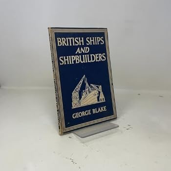 British Ships and Shipbuilders - Book #104 of the Britain in Pictures