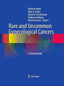 Paperback Rare and Uncommon Gynecological Cancers: A Clinical Guide Book