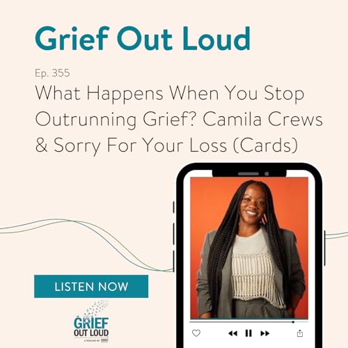 What Happens When You Stop Outrunning Grief? Camila Crews & Sorry For Your Loss (Cards)