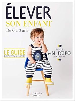 Paperback Élever son enfant: de 0 à 3 ans [French] Book