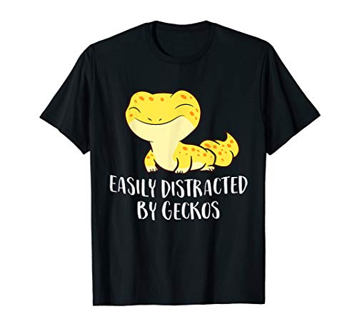 Easily Distracted By Geckos Cute Leopard Lizard Love Gecko T-Shirt