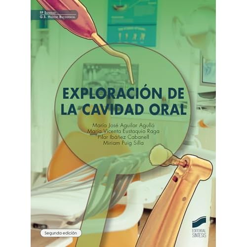 Exploración de la cavidad oral (2.ª edición): 06 (Sanidad)