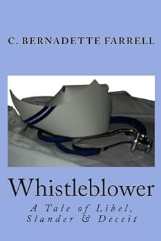 Paperback Whistleblower: A Tale of Libel, Slander & Deceit Book