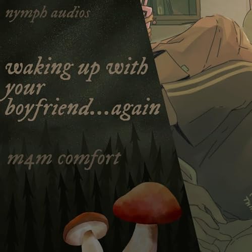 waking up with your boyfriend...again [m4m] [fluff] [sleep comfort?]