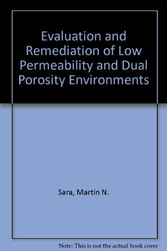 Buy Evaluation and Remediation of Low Permeability and Dual Porosity Environments — BookShops.in