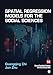 Spatial Regression Models for the Social Sciences (Advanced Quantitative Techniques in the Social Sciences)