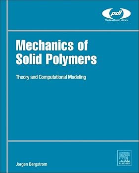 Hardcover Mechanics of Solid Polymers: Theory and Computational Modeling Book