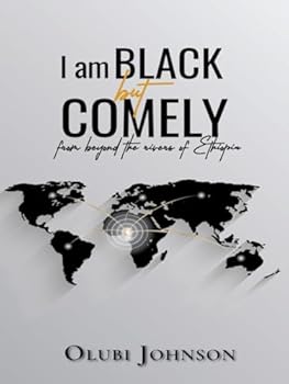 Paperback I am Black but Comely (From Beyond The Rivers of Ethiopia) Book