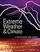 Extreme Weather and Climate