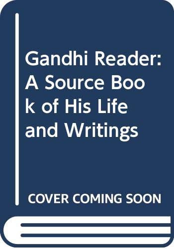 Gandhi Reader: A Source Book of His Life and Wr... 040403540X Book Cover