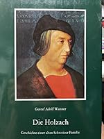 Die Holzach: Geschichte einer alten Schweizer Familie (German Edition) 3719008339 Book Cover