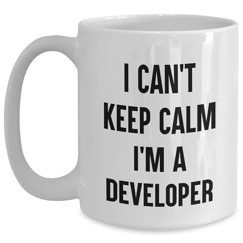 Funny Developer Gift Ideas I Can't Keep Calm I'm A Developer White Ceramic Coffee Mug for Developer Friends and Family Unique Gifts from Dad for Programmer Lover's Christmas