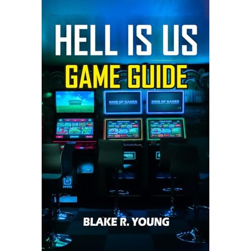 HELL IS US GAME GUIDE: The Complete Hell is Us Walkthrough – Secrets, Lore, Combat Tactics, and Hidden Endings