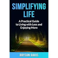 Simplifying Life