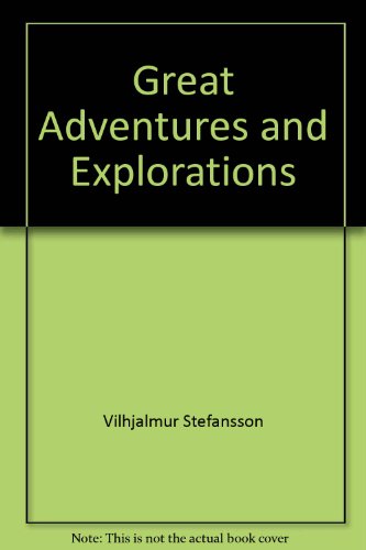 Great Adventures and Explorations 0897609956 Book Cover