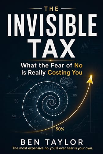 The Invisible Tax: What the Fear of No Is Really