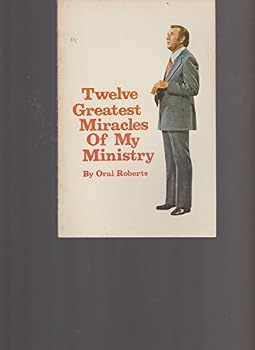 Paperback Twelve Greatest Miracles Of My Ministry Book