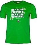 Farbe: grün Borussia Mönchengladbach T-Shirt Der Kopf Denkt, der Fuß versenkt (L)