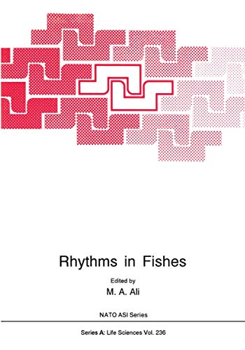 Rhythms in Fishes (NATO Science Series A:, 236)