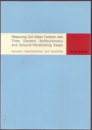 Measuring Soil Water Content with Time Domain Reflectometry and Ground ...