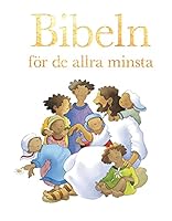 Bibeln för de allra minsta 9173871443 Book Cover