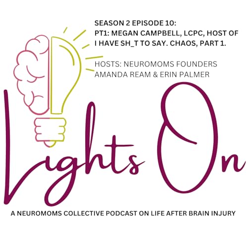S2/ E10/ PT1: Megan Campbell: Chaos and Honesty