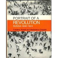 Portrait of a revolution;: Russia, 1896-1924 B0006CZ6GA Book Cover