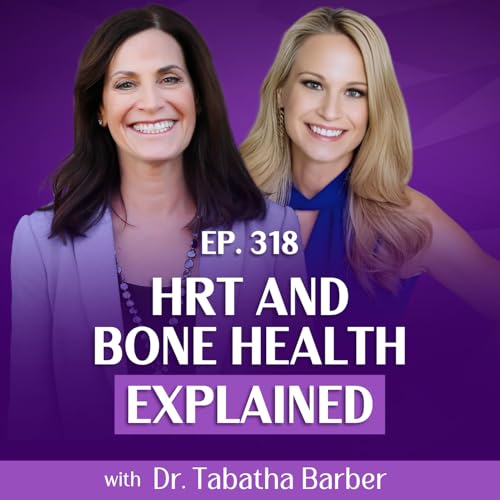 Hormone Replacement Therapy & Bone Health: Separating Fact from Fiction with Dr. Tabatha Barber
